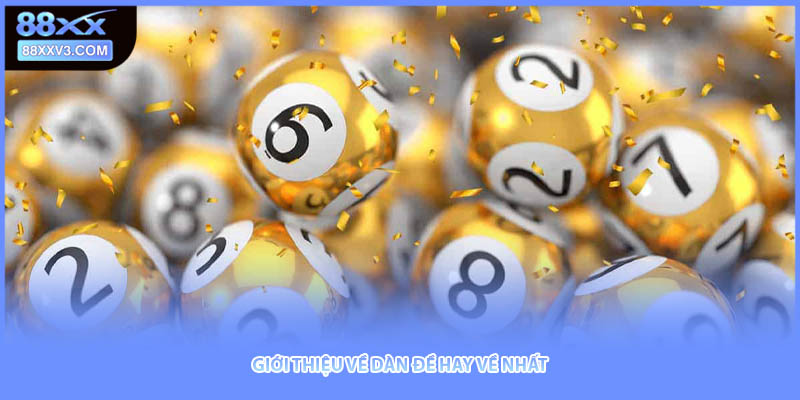 Giới thiệu về dàn đề hay về nhất